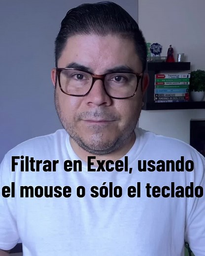 Te enseño a Filtrar en #Excel usando el mouse o Sólo el Teclado.