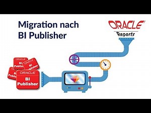 AUTOMATED MIGRATION TO BI PUBLISHER - Migrate from Oracle Reports to BI Publisher easily