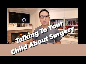 Kids and Surgery: preparing kids for surgery, what is the day of surgery like