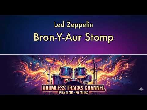 Led Zeppelin - Bron-Y-Aur Stomp - Drumless