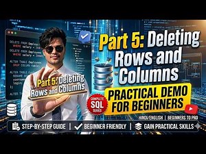 Part 5: How to Delete Rows and Columns in SQL for beginners