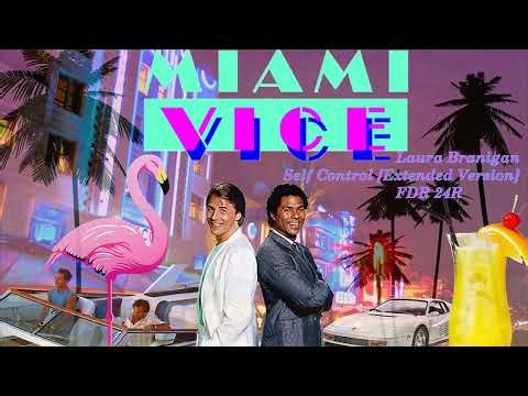 Self Control [Extended Version] - Laura Branigan - Miami Vice