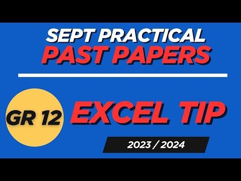 Prelim Prep 2025 | Grade 12 | Practical | *EXCEL TIP*