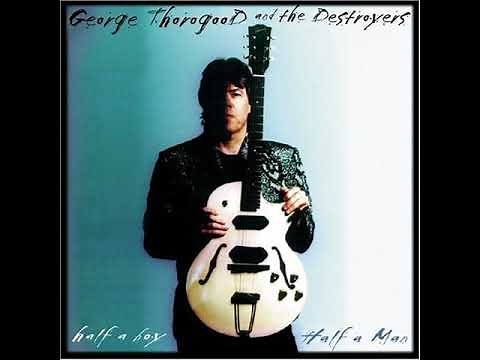 George Thorogood - Hellbound Train (Downbound Train)