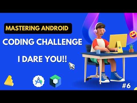 Mastering Android #6 - Coding Challenge