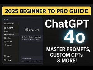 ChatGPT 4o Complete Tutorial (2025) | Master Prompting, Custom GPTs & AI Tools for Beginners