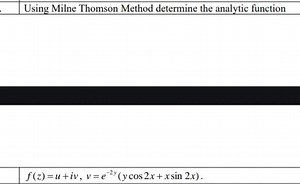 Using Milne Thomson Method determine the analytic function f ( ... | Filo
