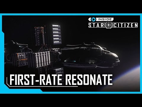 Inside Star Citizen: First-Rate Resonate