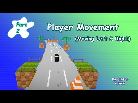 Unity Endless Game - Part 2 : Moving The Player ( moving player left and right )