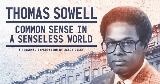 Thomas Sowell: Common Sense in a Senseless World
