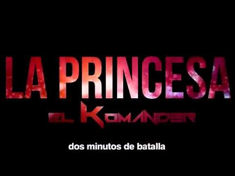 El Komander - La Princesa