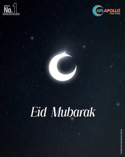 Building strong foundations, sharing joyful blessings. Eid Mubarak from APL Apollo. May your Eid be filled with strength, peace, and prosperity. #APLApollo #EIDMubarak | APL Apollo Tubes Limited