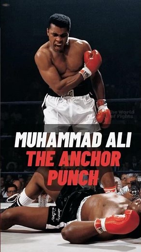 The Anchor Punch - Muhammad Ali