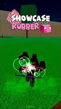 Rubber Fruit Showcase in Bloxfruits 🔥