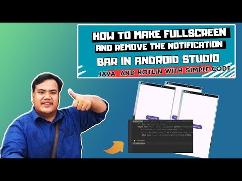 How To Make Fullscreen And Remove The Notification Bar In Android Studio Java And Kotlin