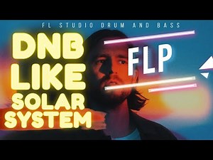 FL STUDIO | UKF Drum & Bass like Sub Focus - Solar System | DNB FLP