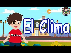 El clima para niños. Los tipos de climas en el mundo