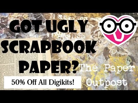 GOT UGLY SCRAPBOOK PAPER! The Paper Outpost! EASY TECHNIQUES For Junk Journal Beginners!
