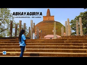 Abhayagiriya | 🌷 Explore Sri Lanka’s Ancient Stupa and Temple Complex | Dream Travel Spot | VLOG #38