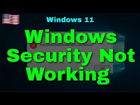 Windows Security Not Working in Windows 11