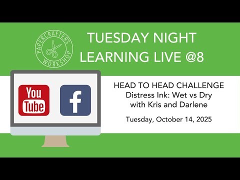 Learning Live: Distress Ink - Wet Vs Dry