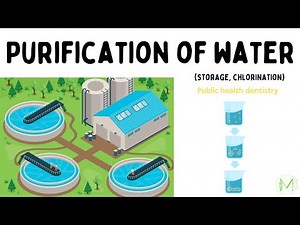 Purification of water | Storage, Chlorination | On a large scale | Medinare