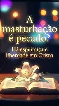 The truth about masturbation and the Christian faith!
