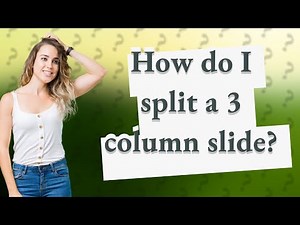 How do I split a 3 column slide?