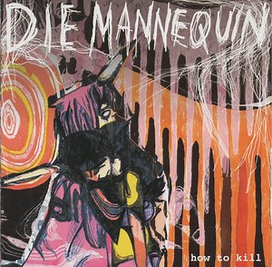 Die Mannequin - How To Kill