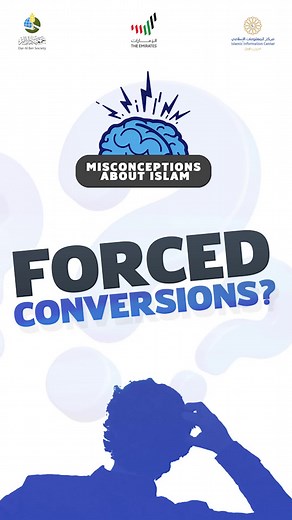 Forced Conversions in Islam: Myth or Reality?