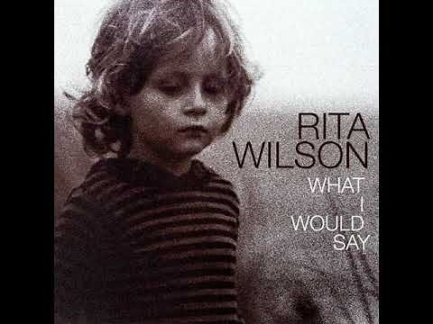 Rita Wilson - What I Would Say (Audio)