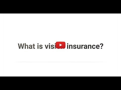 What Is Vision Insurance and Can It Save You Money?