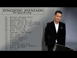Dingdong Avanzado Nonstop Playlist 2020 Dingdong Avanzado Hugot Love Song Full Album 2020