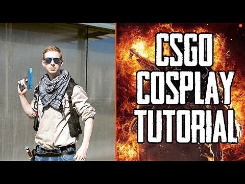 CSGO Cosplay Tutorial