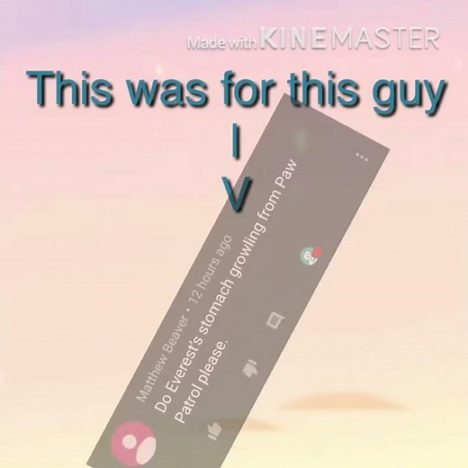 Everest from paw patrol stomach growling.