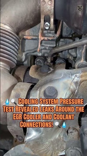 💧🔍 Cooling System Pressure Test Revealed Leaks Around the EGR Cooler and Coolant Connections! 🔍💧