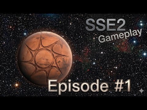 SSE2 - Gameplay Episode 1: Colonizing Mars
