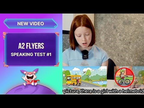 Flyers Speaking Test 2025: Hướng dẫn đạt max 5 KHIÊN bài thi nói A2 Flyers của Cambridge [Test #1]