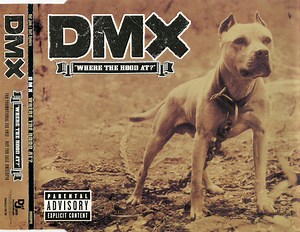 DMX - Where The Hood At?
