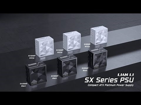 LIAN LI - SX Platinum PSU Series Official Product Video