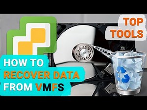 ⬆️ Top Tools to Recover Data from VMFS, ESXi, vSphere Hypervisor Virtual Disks