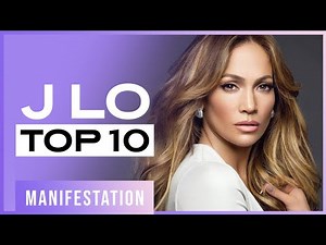 JLo Top 10 Manifestation and Law of Attraction Tips / Manifest