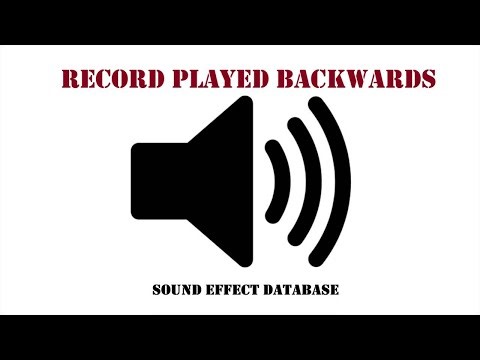 Record Played Backwards Sound Effect