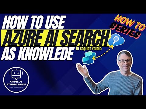 How To Use Azure AI Search as Knowledge in Copilot Studio