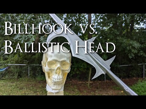 Billhook vs. Ballistic Head