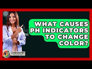 What Causes pH Indicators To Change Color? - Chemistry For Everyone