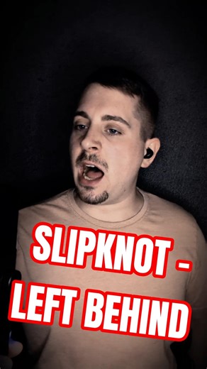 LEFT BEHIND (vocalcover) #slipknot #numetal #metal #vocals #vocalcover #cover #fyp #viral #live