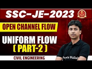 SSC JE 2023 | Open Channel Flow | Uniform flow | Part 2 | SSC JE Civil Engineering