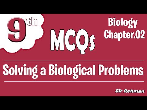 MCQs Chapter 2 Biology Class 9th | SOLVING A BIOLOGICAL PROBLEM | Sir Rehman ✅