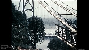 The construction of the Lions Gate Bridge in 1936-38 in Vancouver | Old Vancouver Series